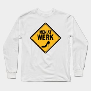 Men at Werk Long Sleeve T-Shirt